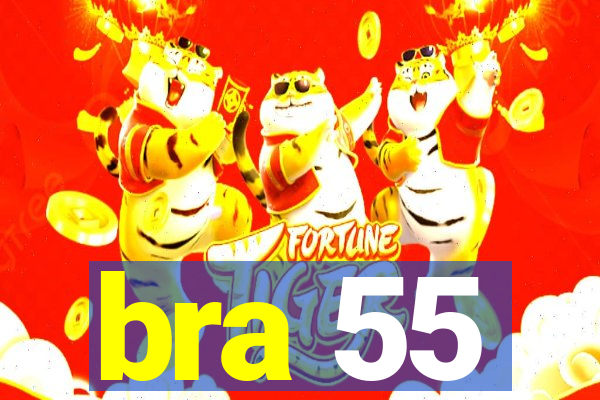 bra 55